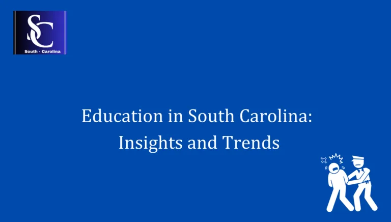 Education in South Carolina Insights and Trends 1