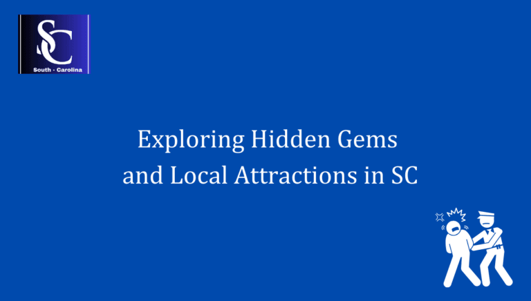 Exploring Hidden Gems and Local Attractions in SC 1