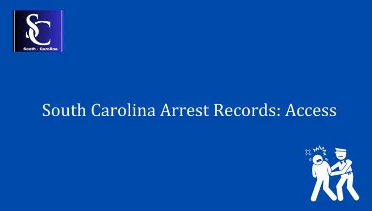 South Carolina Arrest Records Access 1