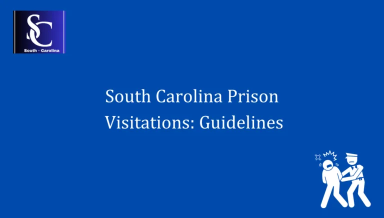 South Carolina Prison Visitations Guidelines 1