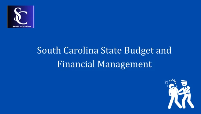 South Carolina State Budget and Financial Management 1