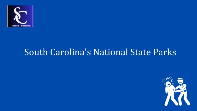 South Carolina’s National State Parks